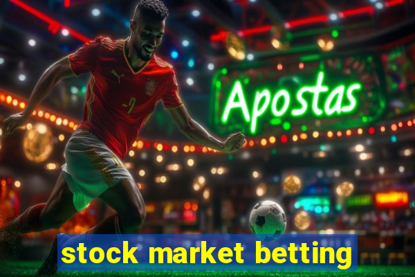 stock market betting