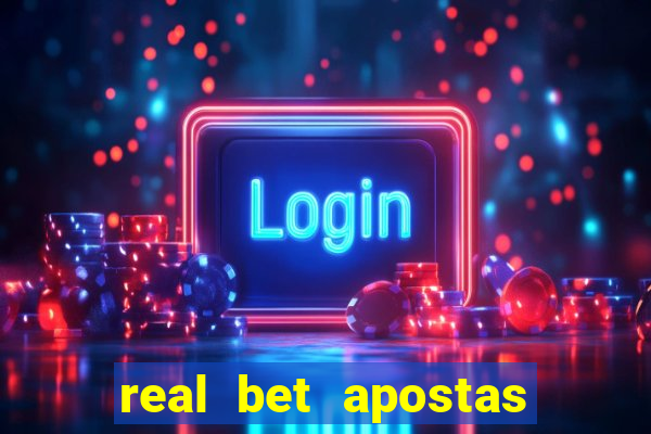 real bet apostas esportivas e jogos online