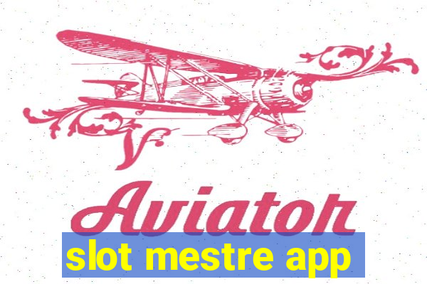 slot mestre app