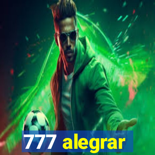 777 alegrar