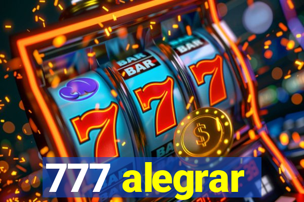 777 alegrar