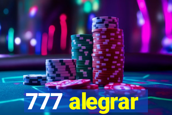 777 alegrar