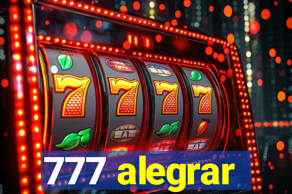 777 alegrar