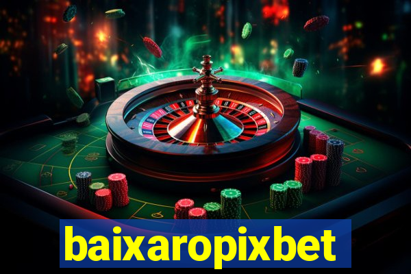 baixaropixbet