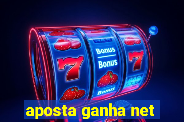 aposta ganha net