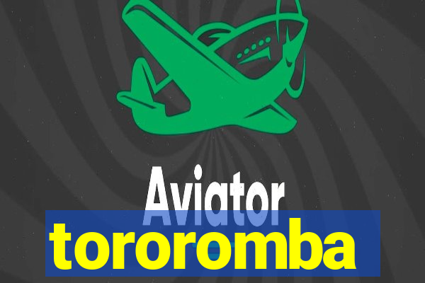 tororomba