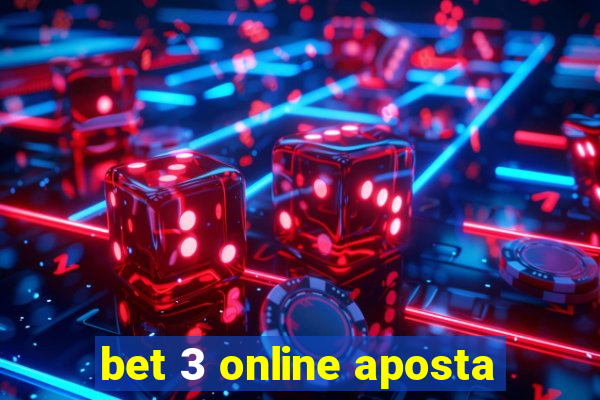 bet 3 online aposta