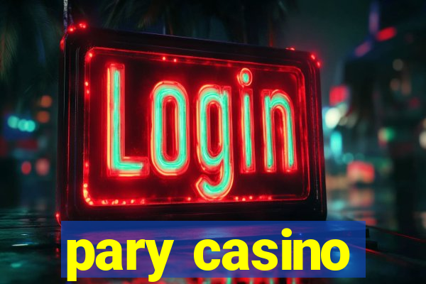 pary casino