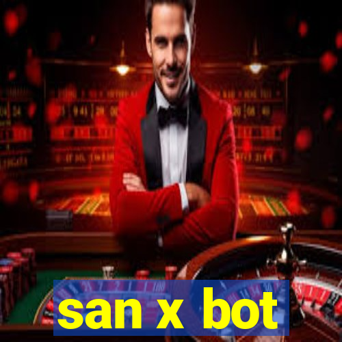 san x bot