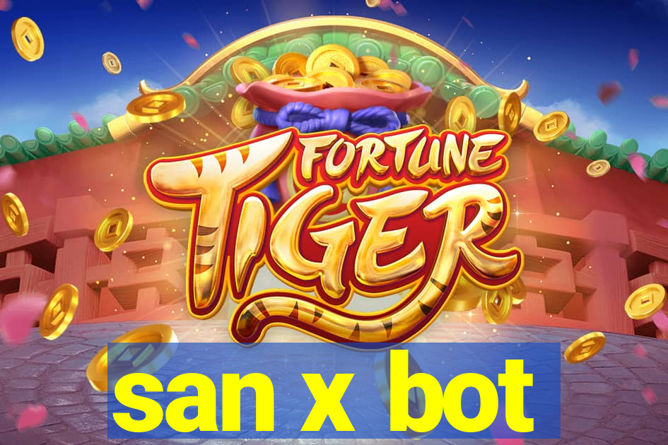 san x bot