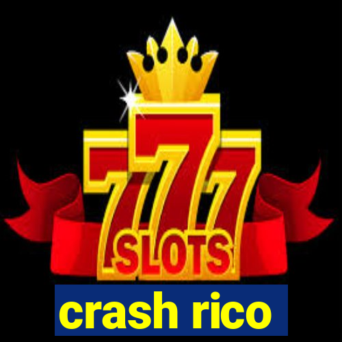 crash rico