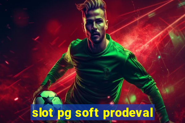 slot pg soft prodeval