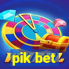 pik bet