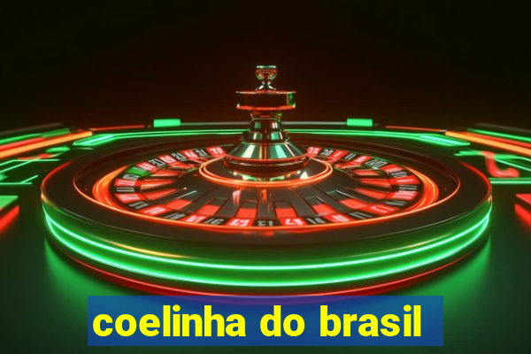 coelinha do brasil