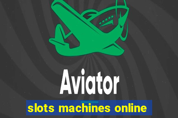 slots machines online