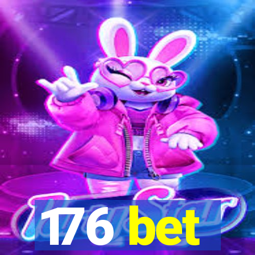 176 bet