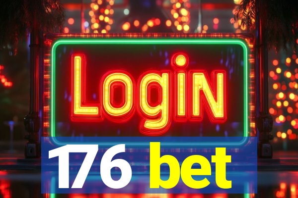 176 bet