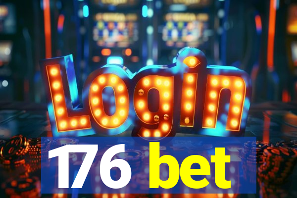 176 bet