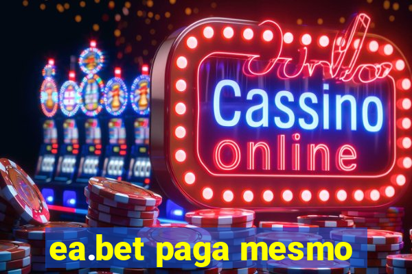 ea.bet paga mesmo