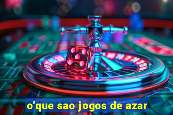 o'que sao jogos de azar