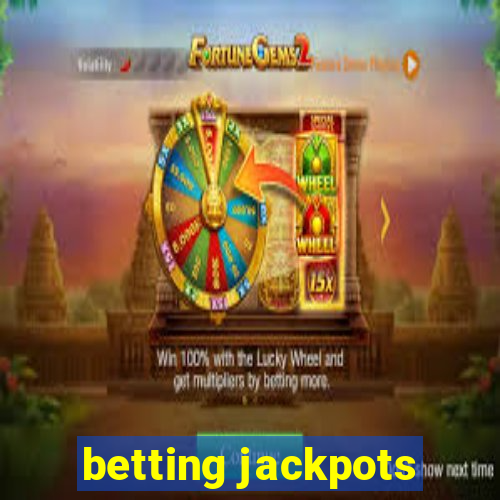 betting jackpots