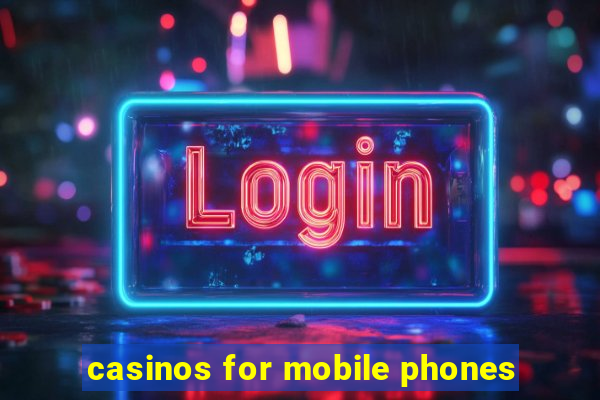 casinos for mobile phones