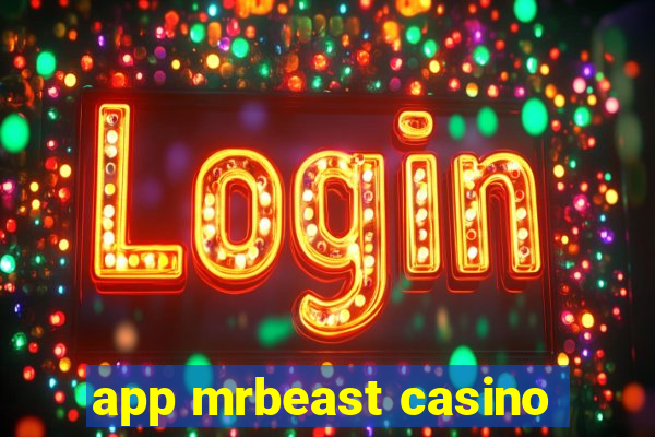 app mrbeast casino