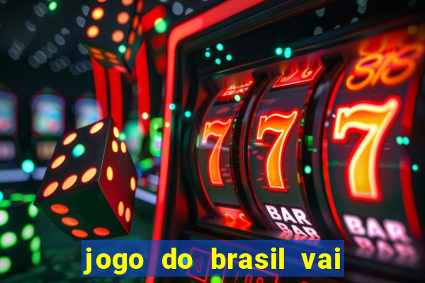 jogo do brasil vai passar na globoplay