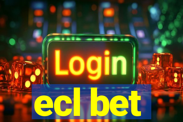 ecl bet