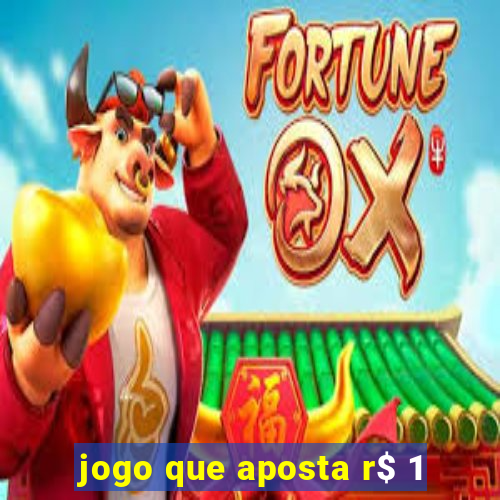 jogo que aposta r$ 1