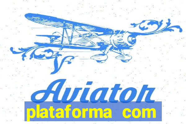 plataforma com conta demo fortune tiger