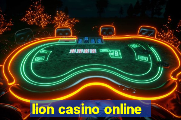 lion casino online