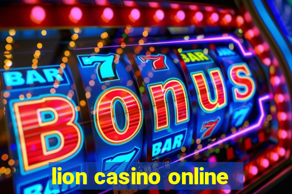 lion casino online