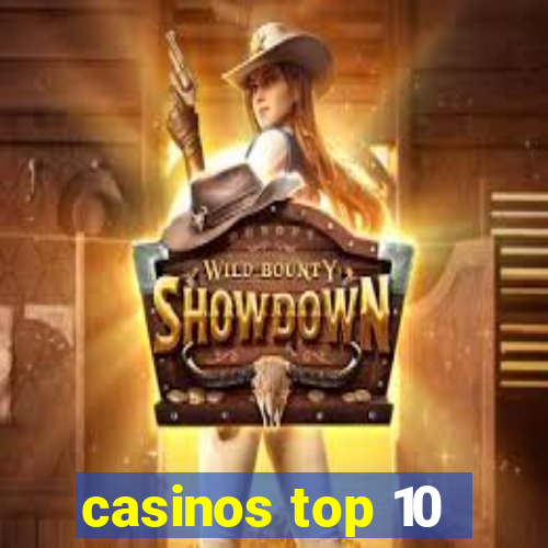 casinos top 10