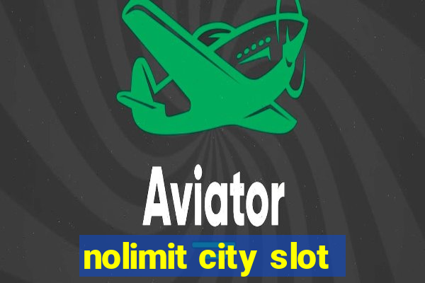 nolimit city slot