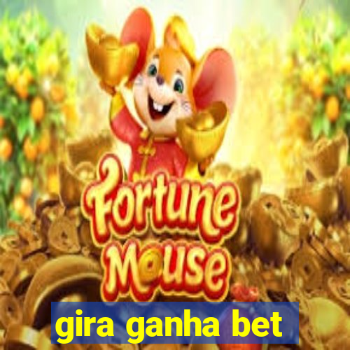 gira ganha bet