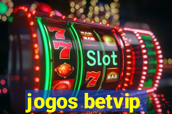 jogos betvip