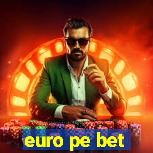 euro pe bet