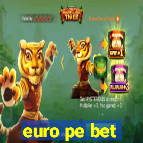 euro pe bet