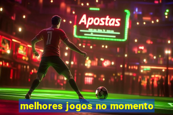 melhores jogos no momento