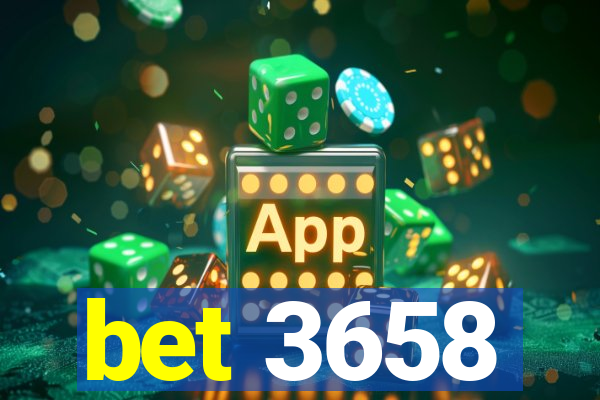 bet 3658