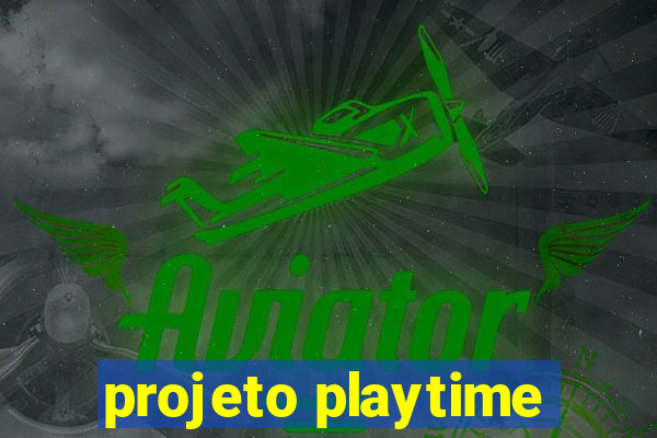 projeto playtime