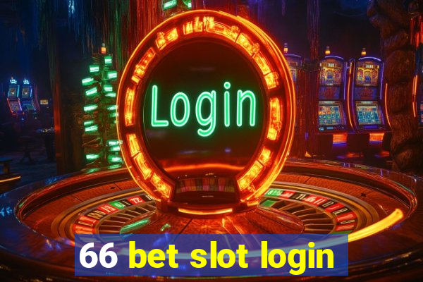 66 bet slot login