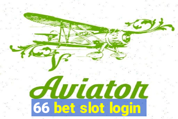 66 bet slot login