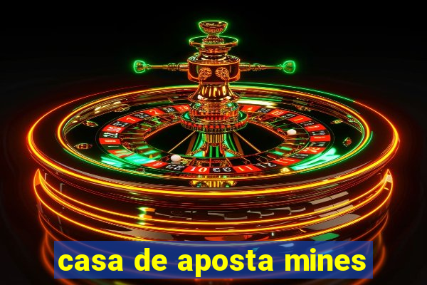 casa de aposta mines