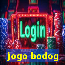 jogo bodog