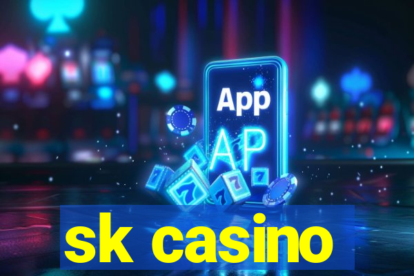 sk casino