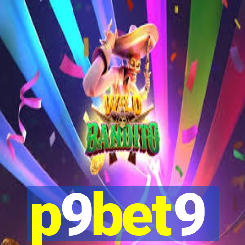 p9bet9