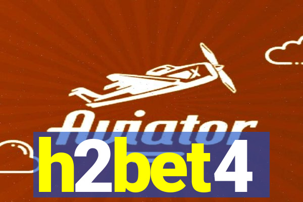 h2bet4