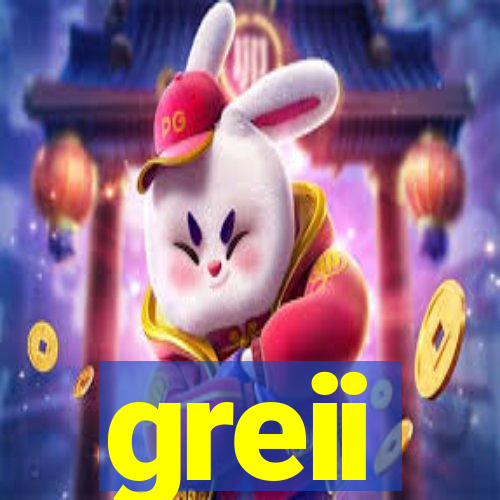 greii